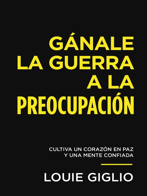 Cover image for Gánale la guerra a la preocupación
